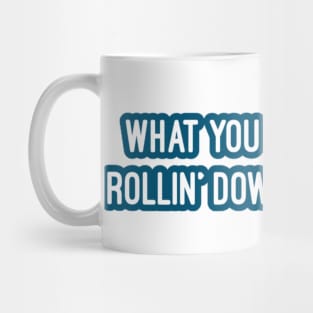 what you know bout rollin’ down in the deep Mug